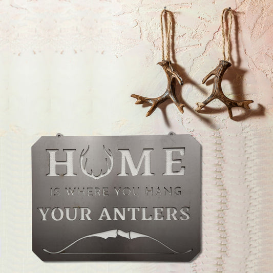 "Home Is Where You Hang Your Bow" Metal Hunting Wall Decor