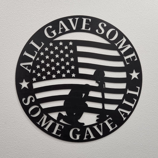 "All Gave Some, Some Gave All" Veteran's Commemorative Metal Wall Decor